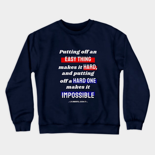 Procrastination quotes Crewneck Sweatshirt by Mapunalajim